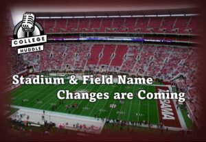 Stadium & Field Name Changes are Coming
