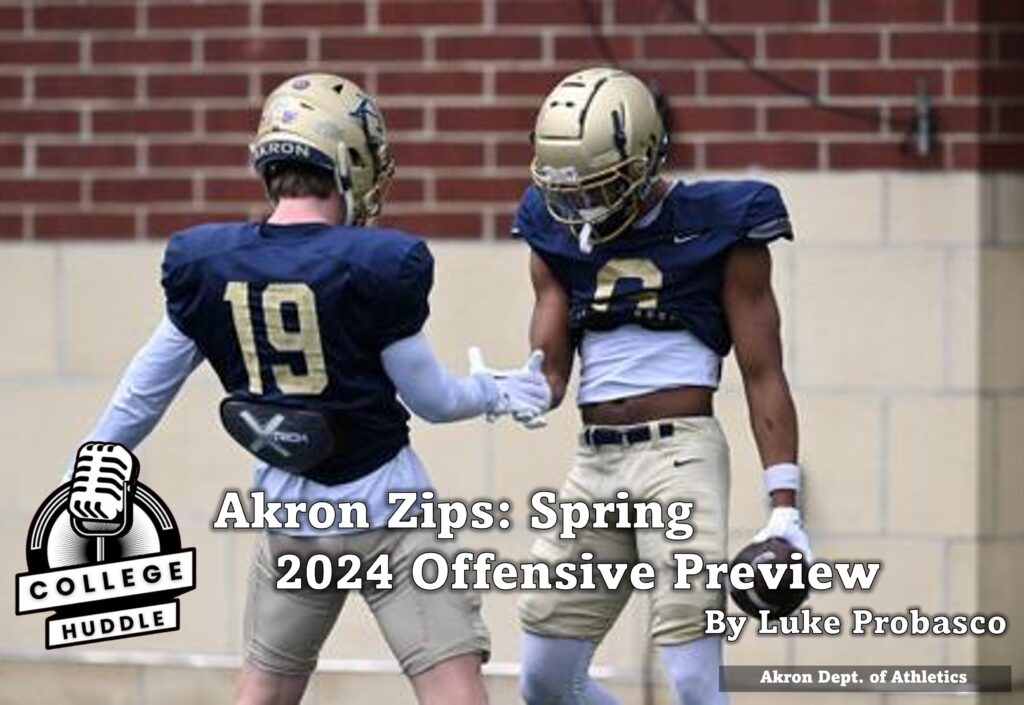 Akron Zips: Spring 2024 Offensive Preview.