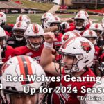 Red Wolves Gearing Up for 2024 Season.