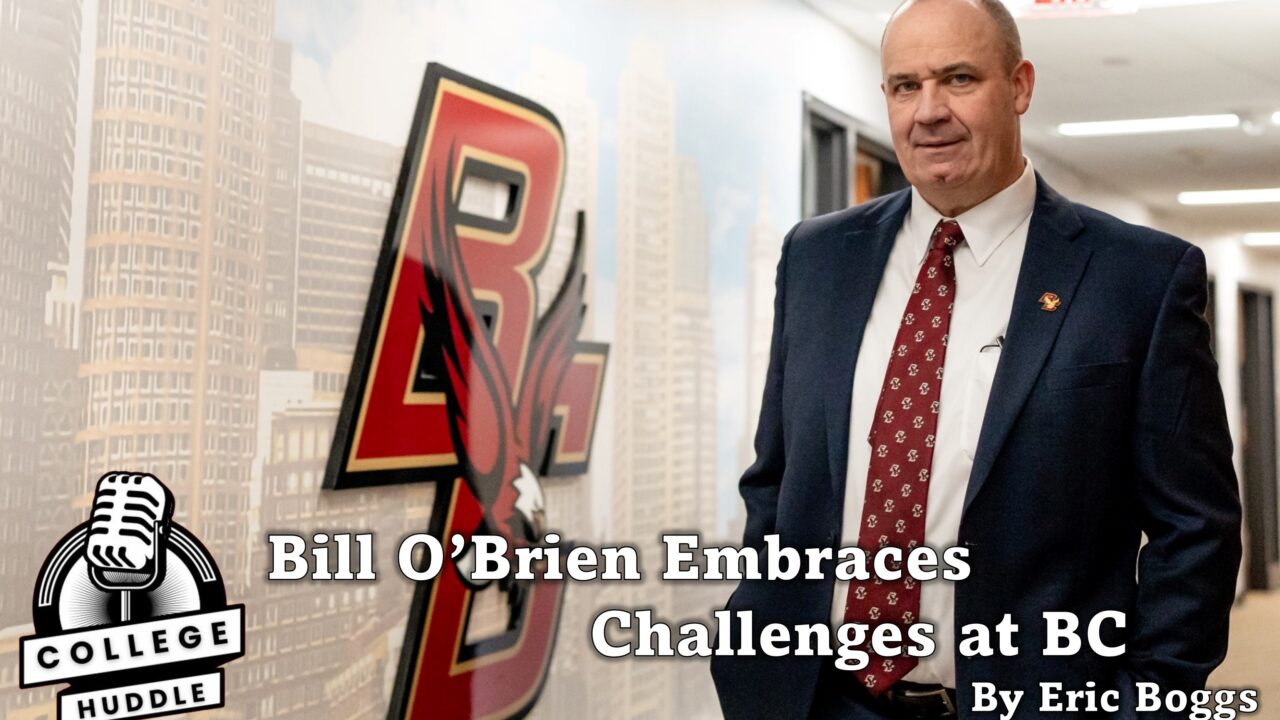 Bill O'Brien Embraces Challenges at Boston College.