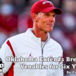 Oklahoma Extends Brent Venables for Six Years.