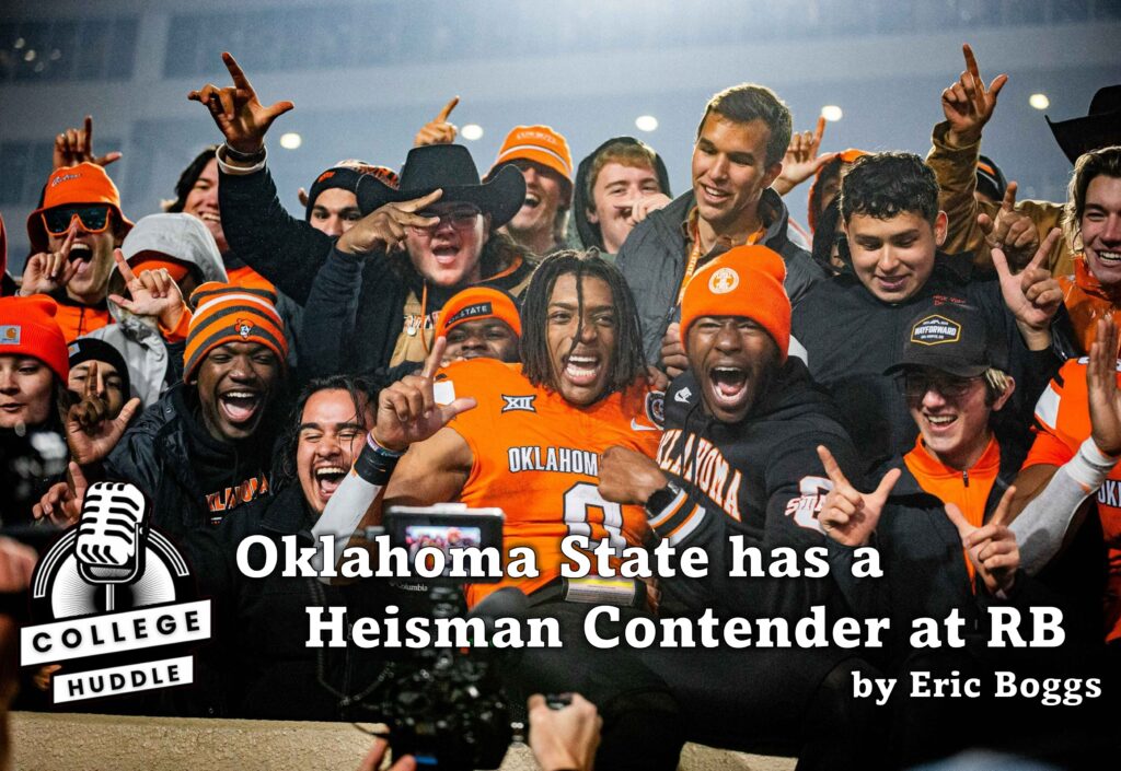 Oklahoma State has a Heisman Contender at RB.
