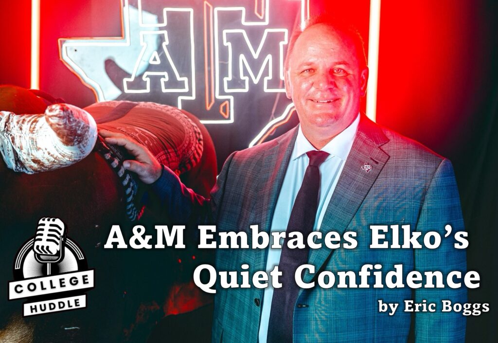 A&M Embraces Elko's Quiet Confidence.