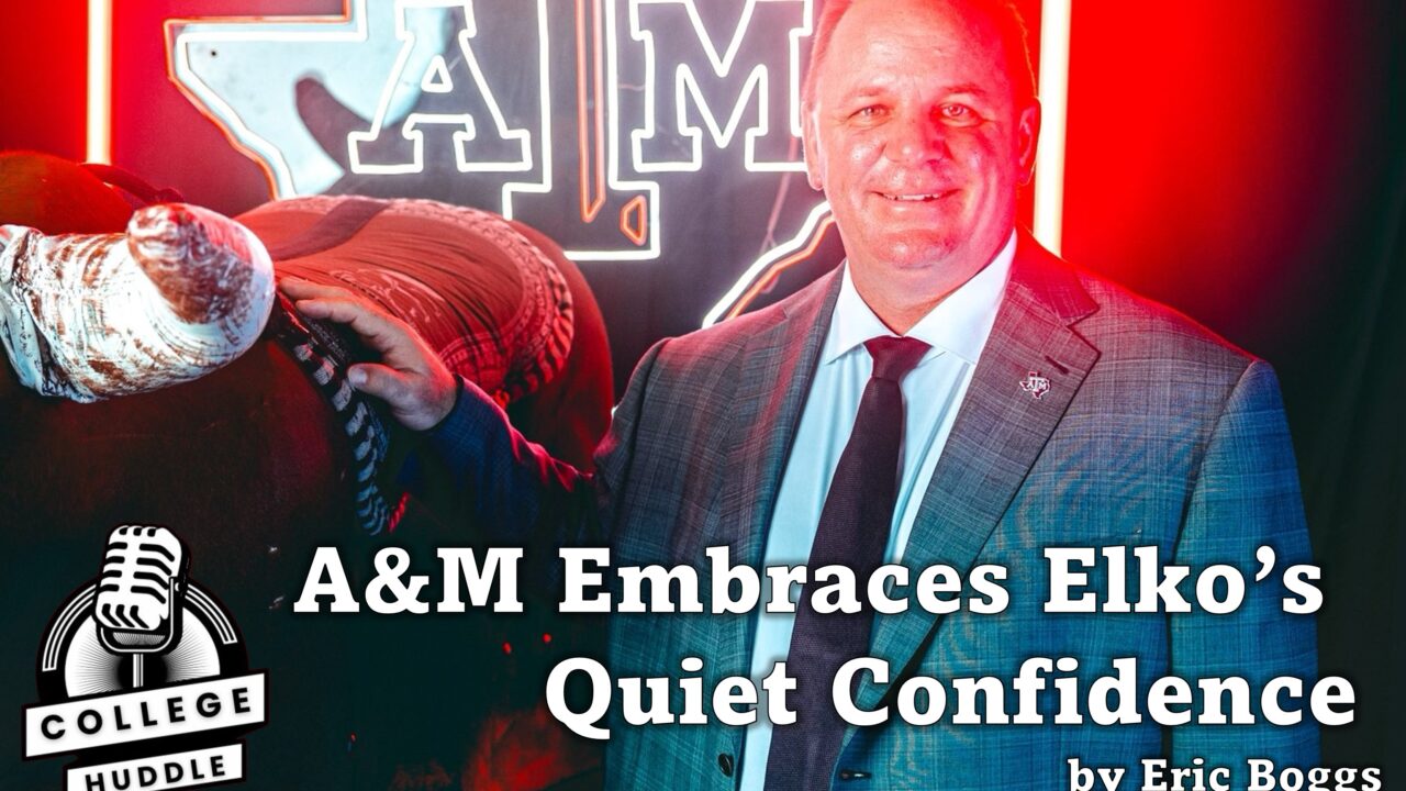 A&M Embraces Elko's Quiet Confidence.