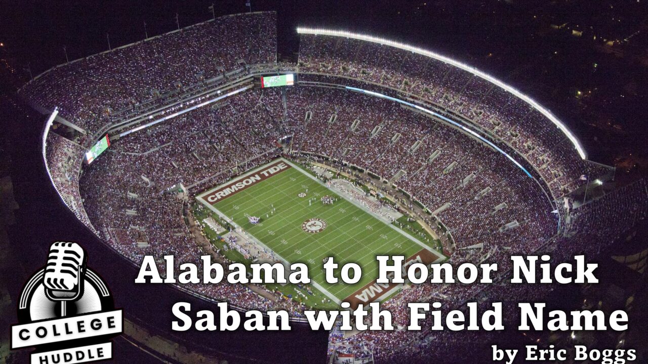 Alabama to Honor Nick Saban with Field Name.