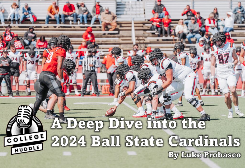 A Deep Dive into the 2024 Ball State Cardinals.