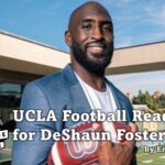 UCLA Football Ready for DeShaun Foster Era.