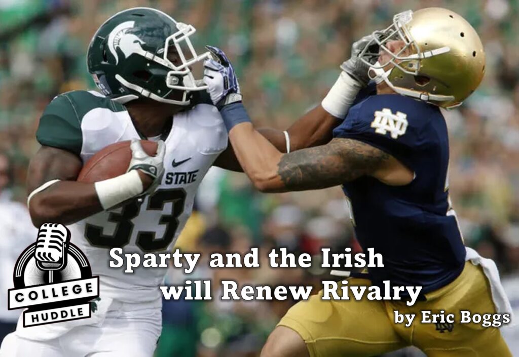 Sparty and the Irish will Renew Rivalry
