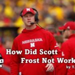 How Did Scott Frost Not Work?