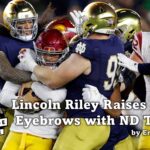 Lincoln Riley Raises Eyebrows with Notre Dame Talk.