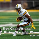 Key Changes and Rising Stars for Wyoming.